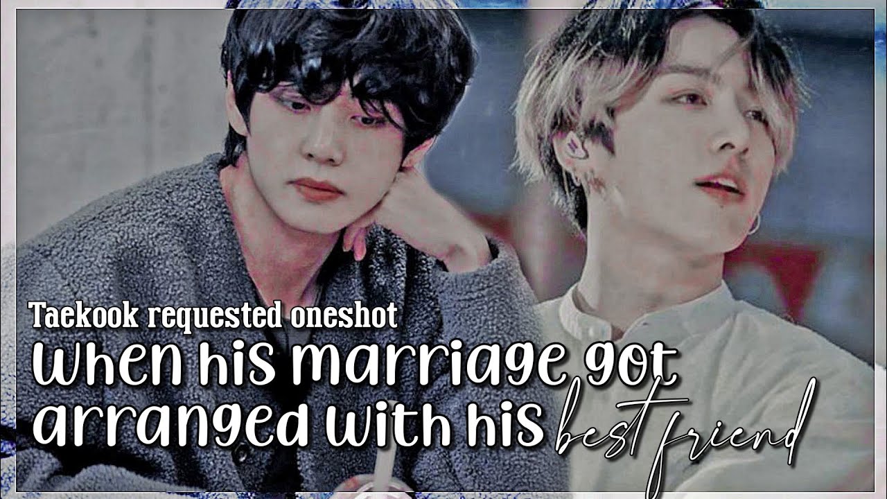 # 𝟐 𝐫𝐞𝐪𝐮𝐞𝐬𝐭𝐞𝐝 𝐨𝐧𝐞𝐬𝐡𝐨𝐭 ❝𝐰𝐡𝐞𝐧 𝐡𝐢𝐬 𝐦𝐚𝐫𝐫𝐢𝐚𝐠𝐞 𝐠𝐨𝐭 𝐚𝐫𝐫𝐚𝐧𝐠𝐞𝐝 𝐰𝐢𝐭𝐡 𝐡𝐢𝐬 𝐛𝐞𝐬𝐭 𝐟𝐫𝐢𝐞𝐧𝐝❞