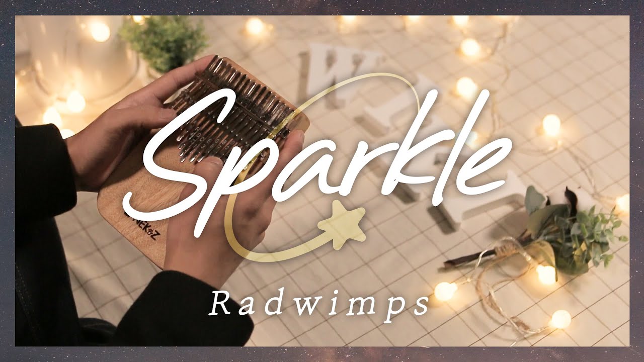 [칼림바 연주&악보] 너의 이름은(君の名は) OST - 스파클(sparkle) Kalimba Cover