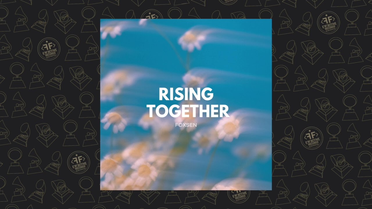 Foxsen - Rising Together