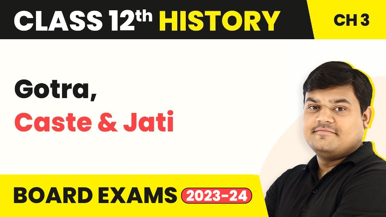 Class 12 History Chapter 3 | Gotra, Caste & Jati - Early Societies (Theme 3) (2025-26)