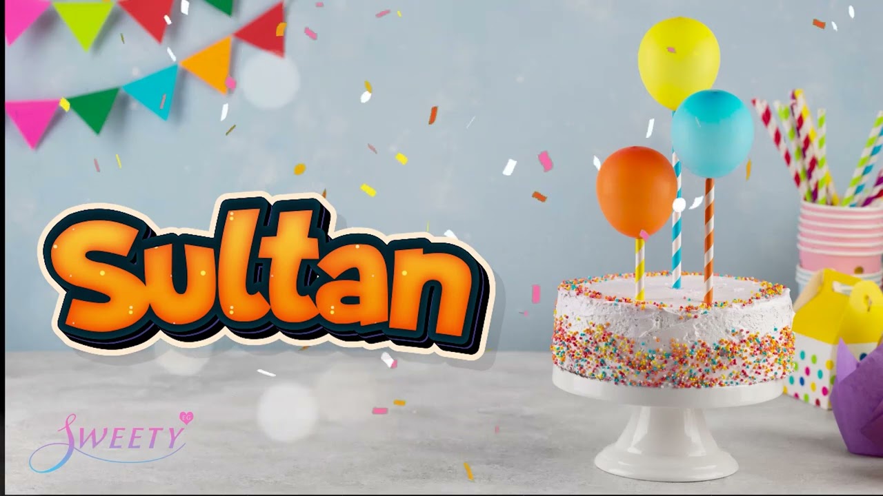 Happy Birthday Sultan