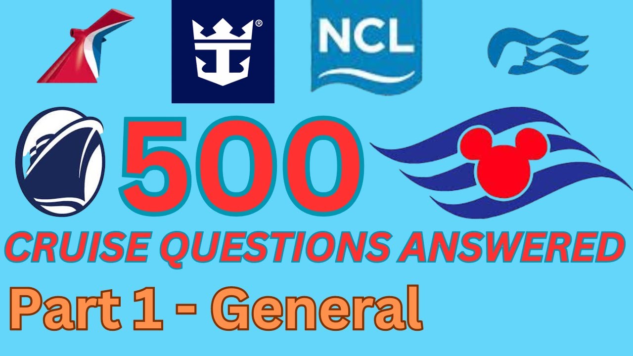 500 Questions Cruise Questions Answered - Part 1