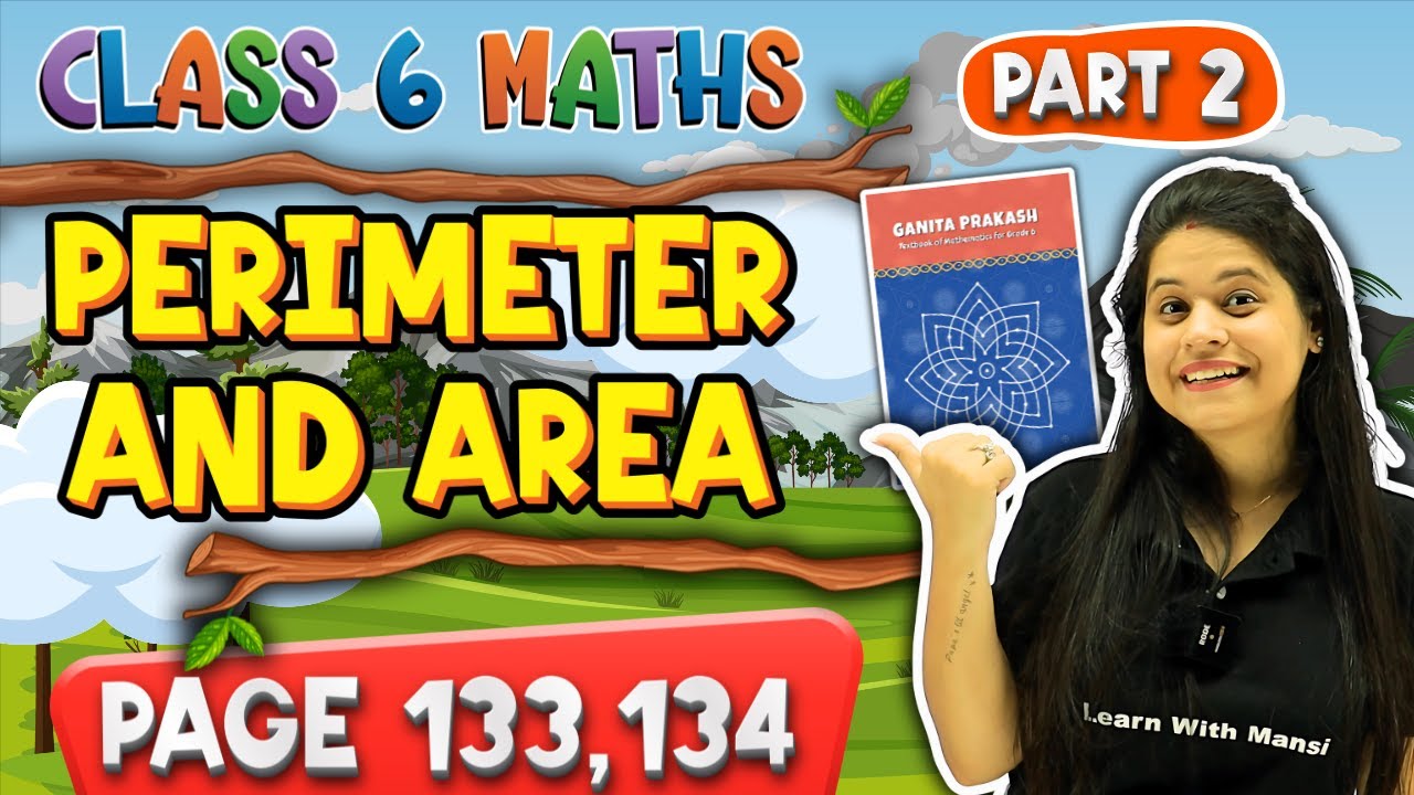 Perimeter And Area | Part 2 | Class 6 Maths |  Chapter 6 | Ganita Prakash