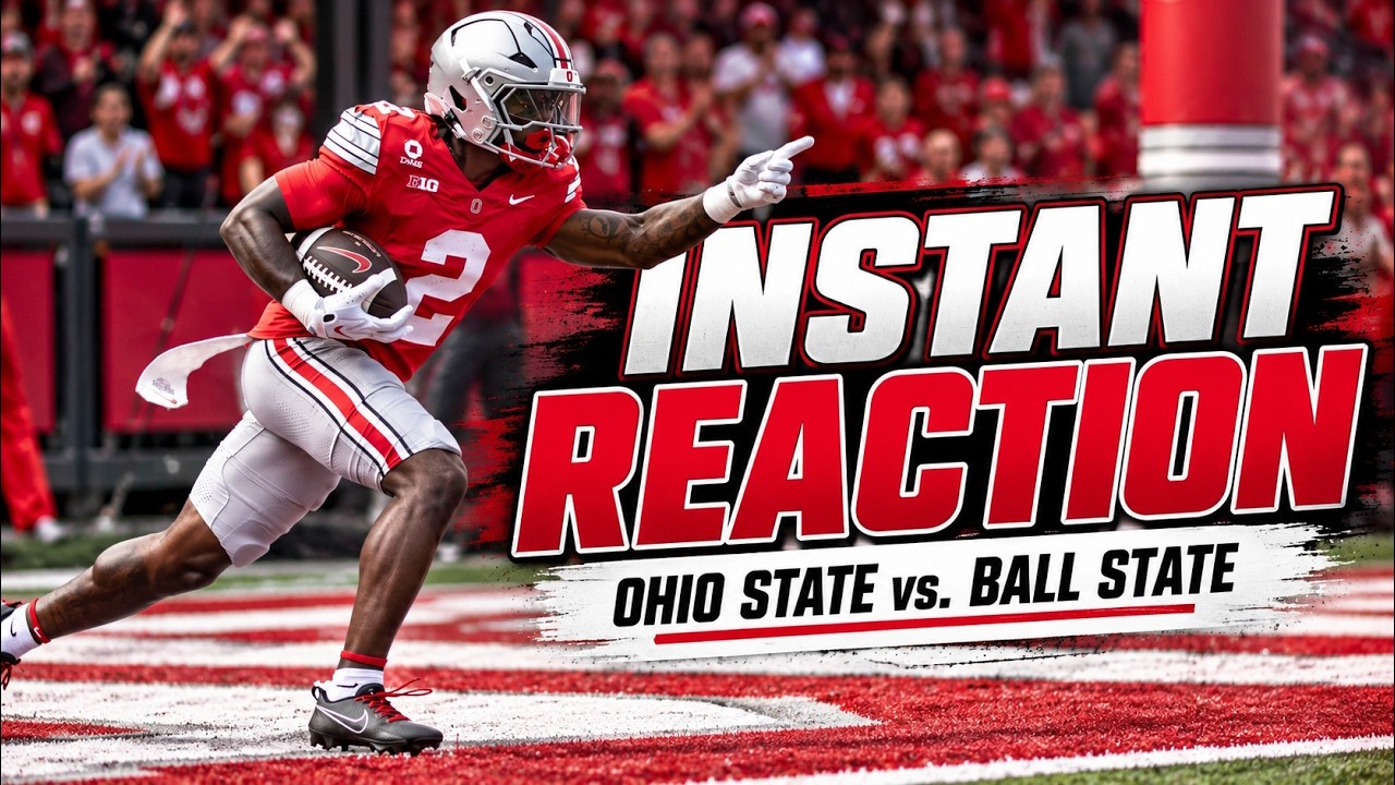 *LIVE* Ohio State-Ball State Instant Reaction.