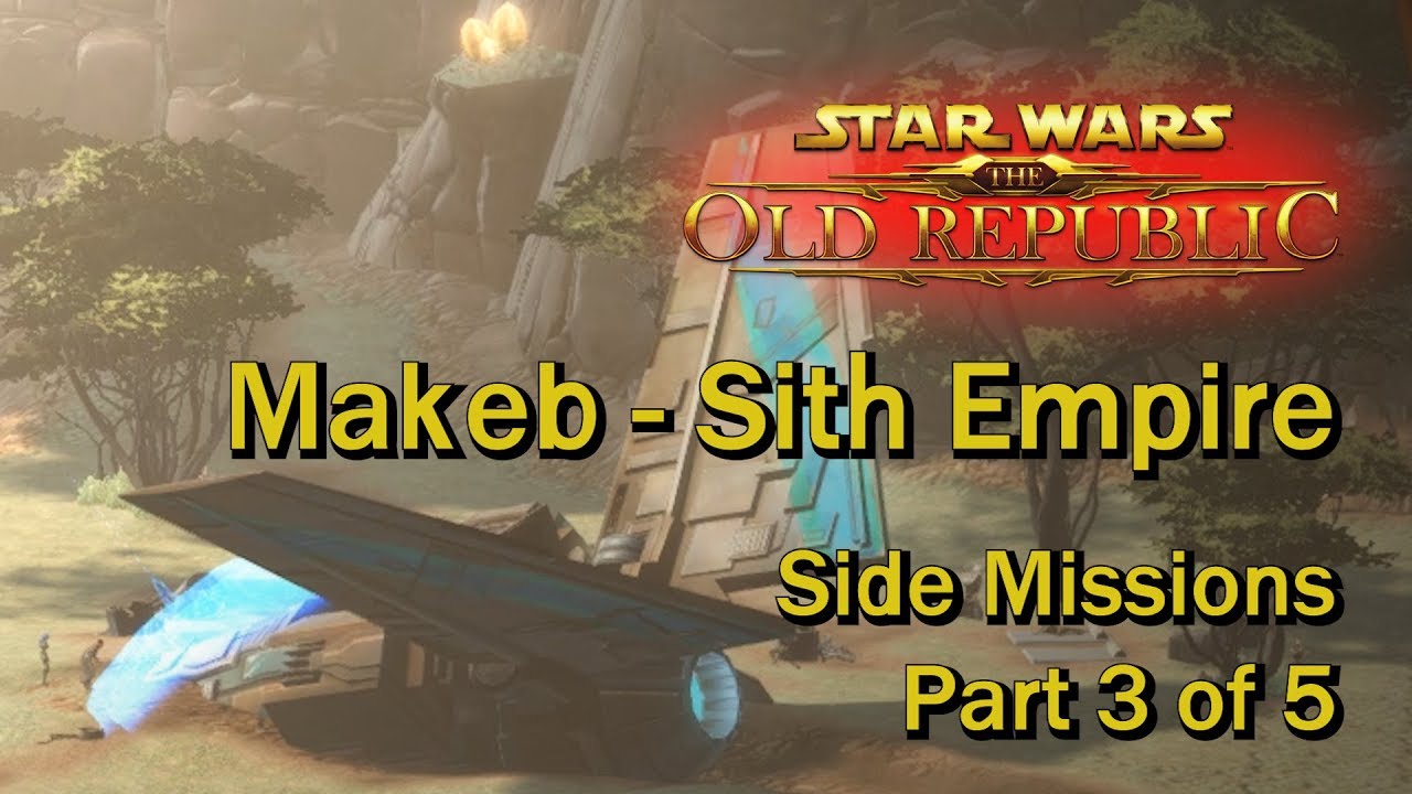 SWTOR: Rise of the Hutt Cartel - Makeb Side Missions | Sith Empire Part 3 of 5