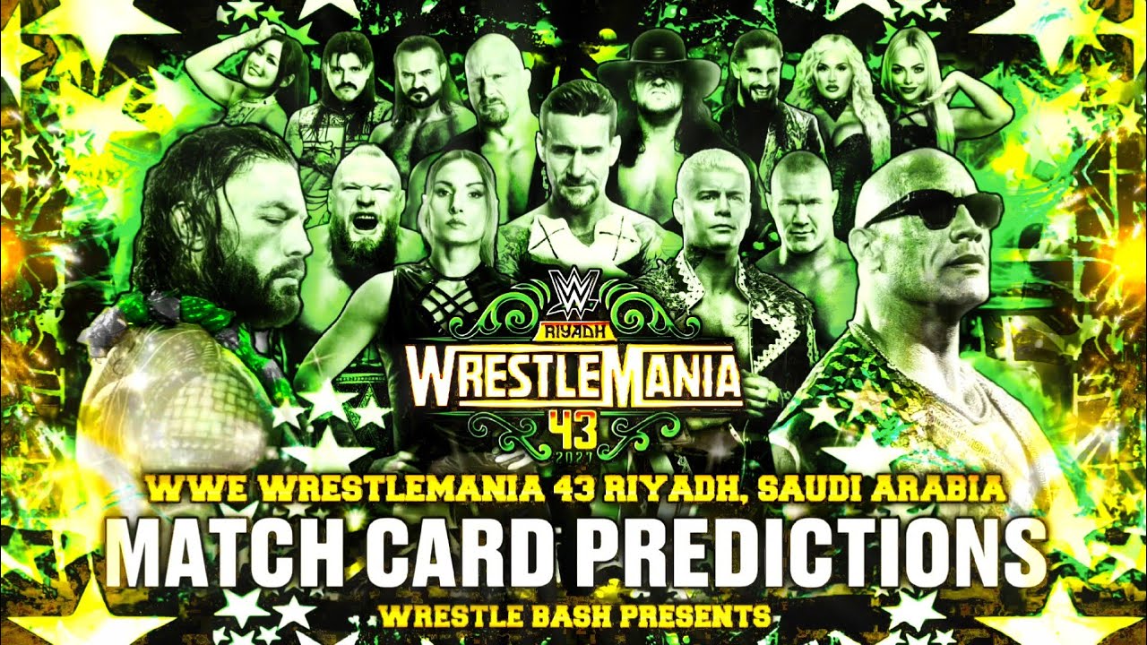 Прогнозы на матчи WWE Wrestlemania 43