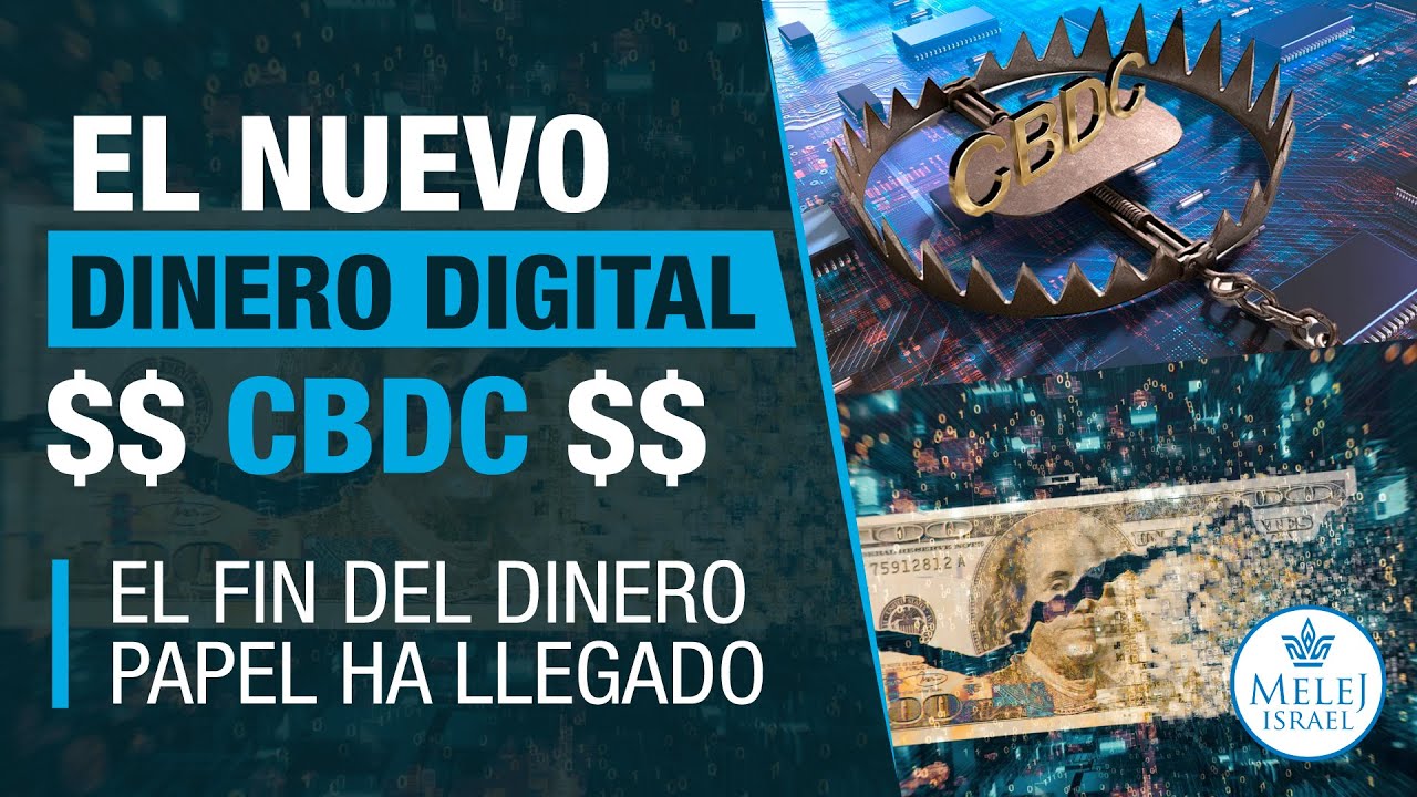 💸As&iacute; funciona el nuevo Dinero Digital Mundial (CBDC) Fin del Dinero Papel