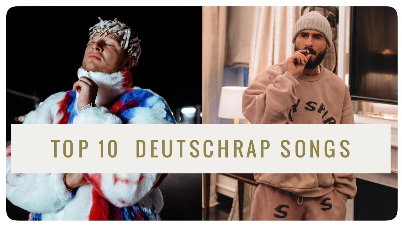 Top 10 Deutschrap Songs | M&auml;rz