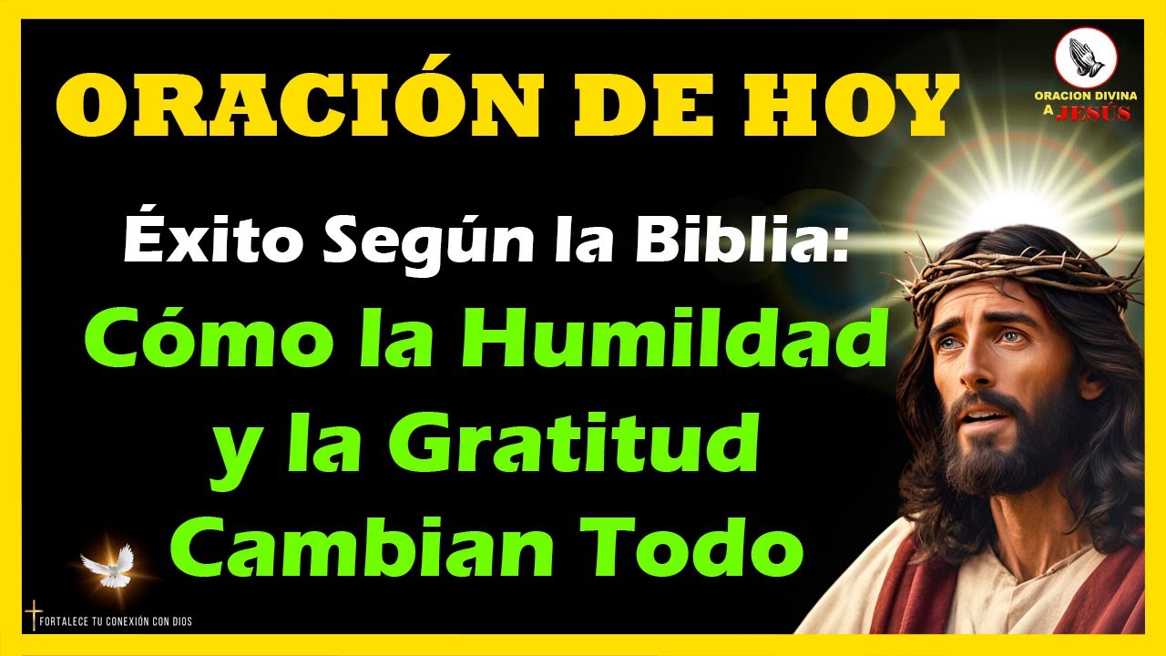 &Eacute;xito Seg&uacute;n la Biblia | C&oacute;mo la Humildad y la Gratitud Cambian Todo