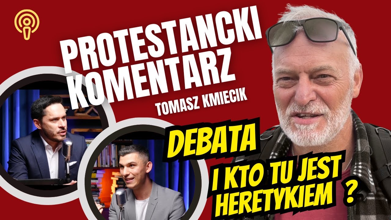 PROTESTANCKI KOMENTARZ DO DEBATY MYSIOR - ZIELINSKI, Cz. 1