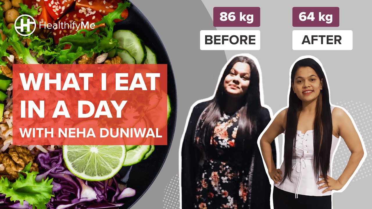What I Eat In A Day For Weight Loss - With Neha Duniwal | Day In Life Of Working Indian| HealthifyMe