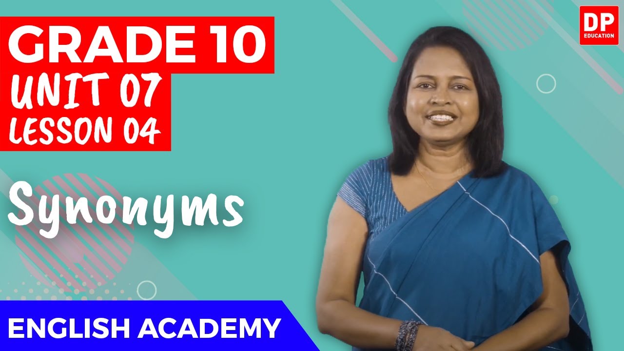 Unit 07. Lesson 4 | Synonyms - O/L English | Grade 10