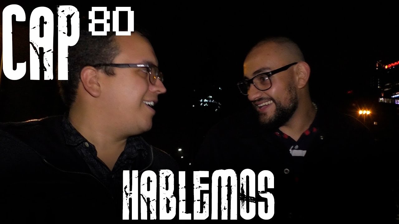 Con &Aacute;nimo de Ofender : Cap #80 - Hablemos