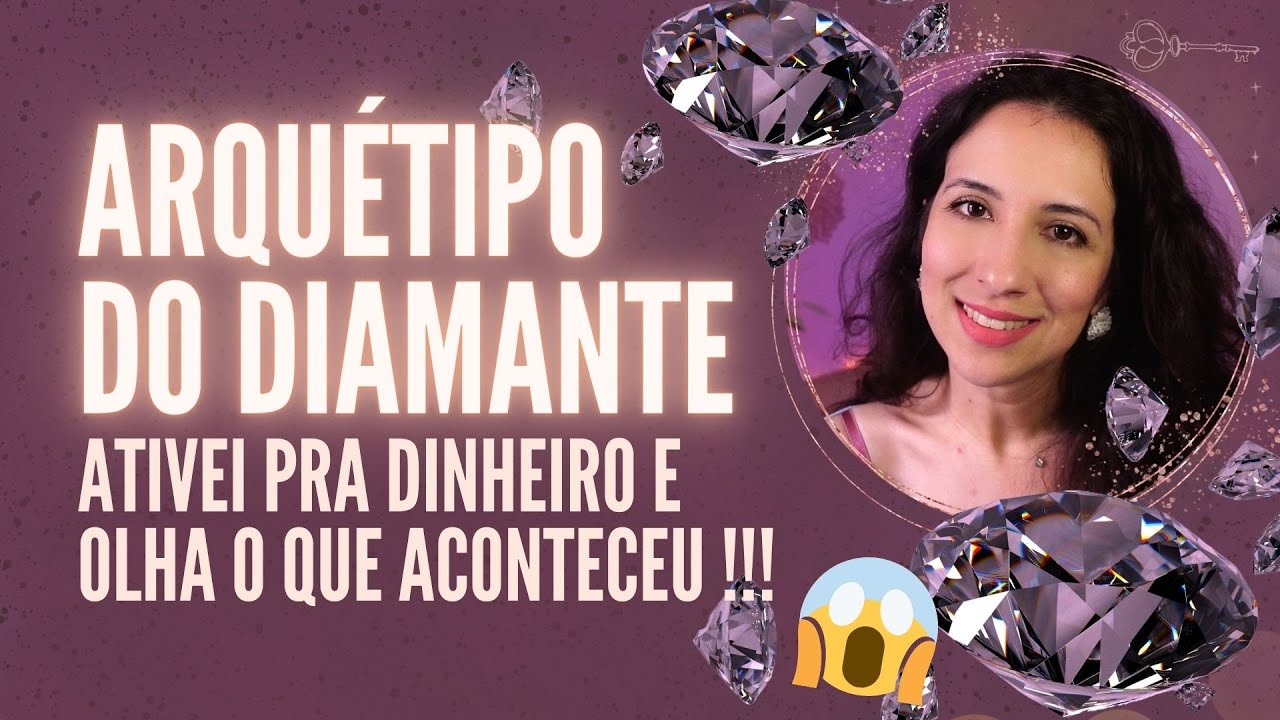 ARQUÉTIPO DO DIAMANTE 💎 Precisa se VALORIZAR? Assista! ⚠️ MINHA EXPERIÊNCIA