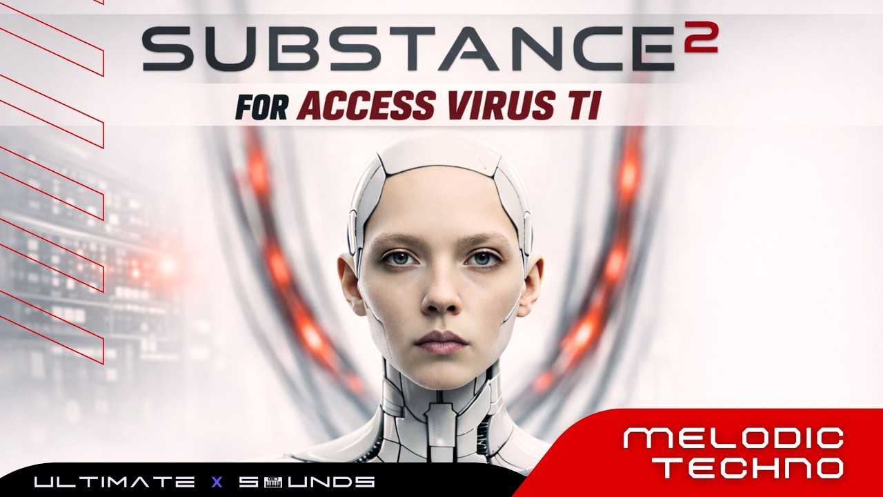 SUBSTANCE Vol.2 &ndash; Melodic Techno Presets for Access Virus Ti & OsTirus by The Usual Suspects