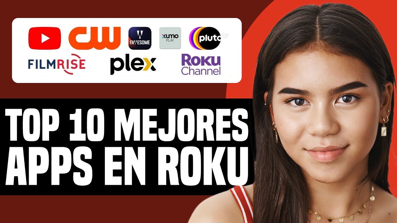 Top 10 de las mejores Apps gratuitas en Roku 2025 Que Deber&iacute;as Conocer!