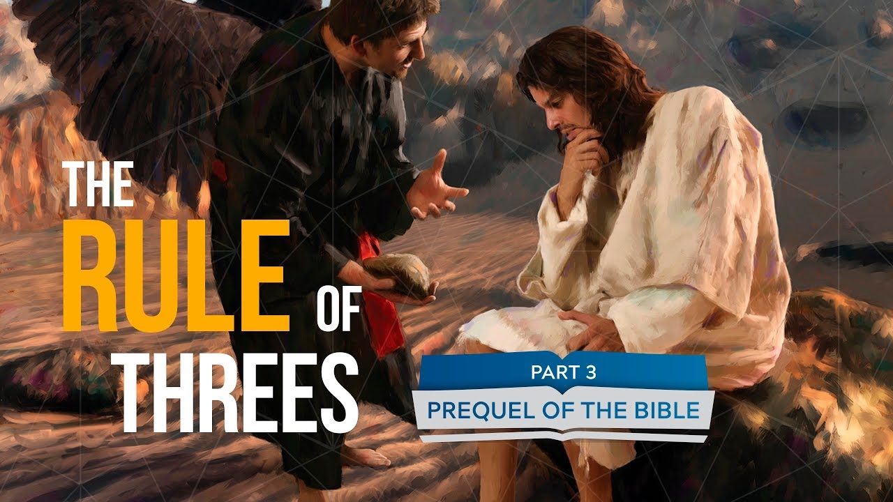 It Is Written - Prequel of the Bible: The Rule of Threes