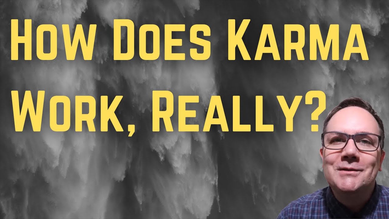 How Does Karma Work, Really? - NLP