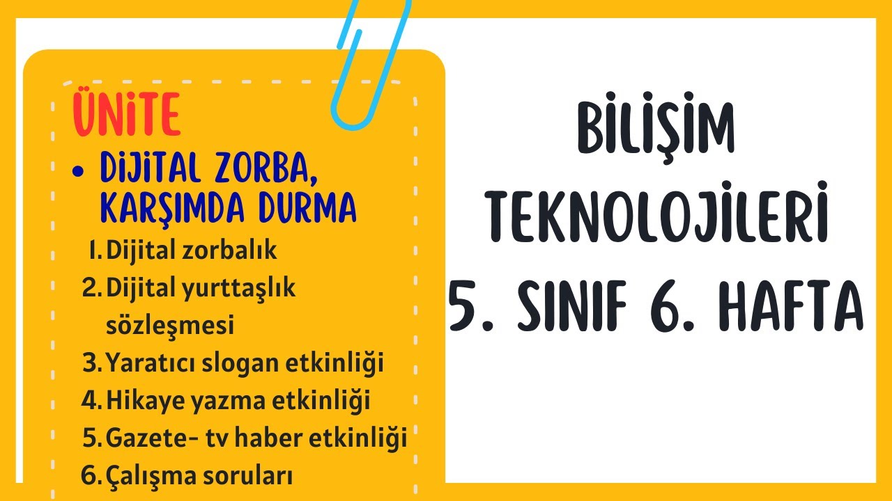 Bilişim Teknolojileri 5. Sınıf 6. Hafta Konu Anlatımı ve Soru Çözümleri-Dijital Zorba Karşımda Durma