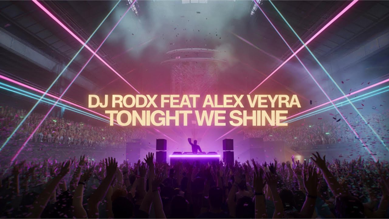 DJ Rodx feat Alex Veyra - Tonight We Shine (Extended Club Mix)