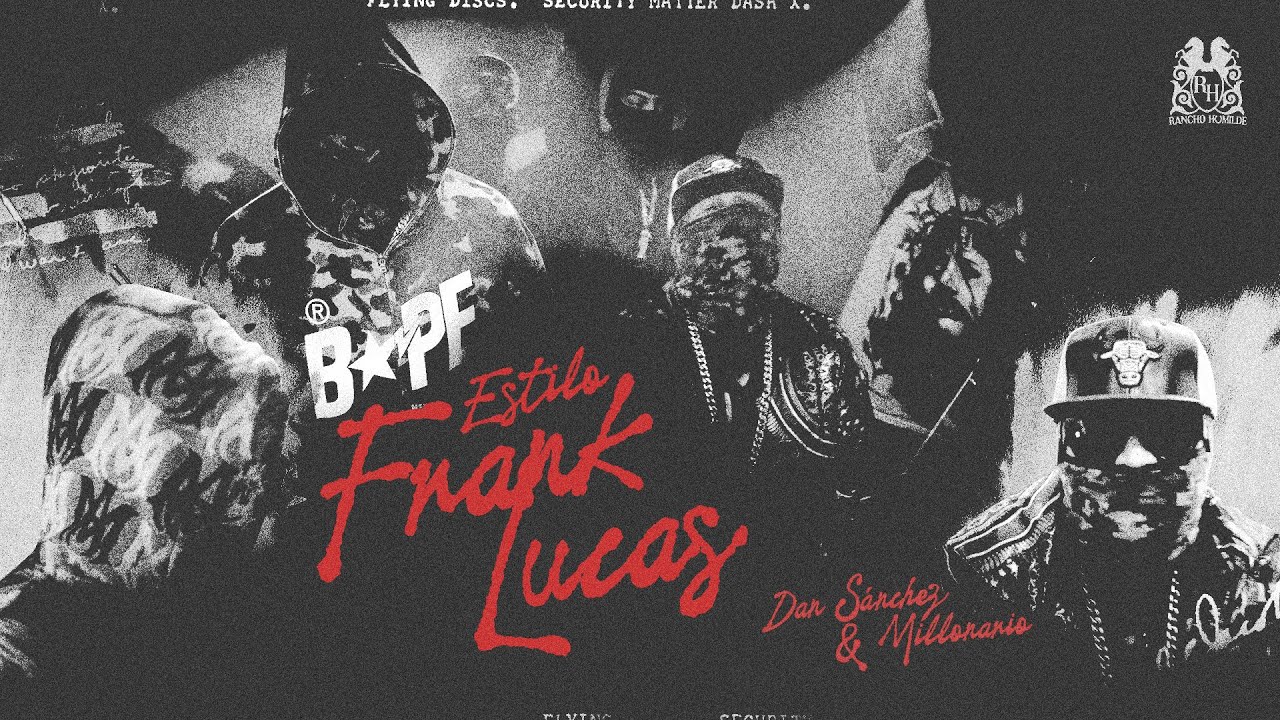 Dan Sanchez x Millonario - Estilo Frank Lucas [Official Video]