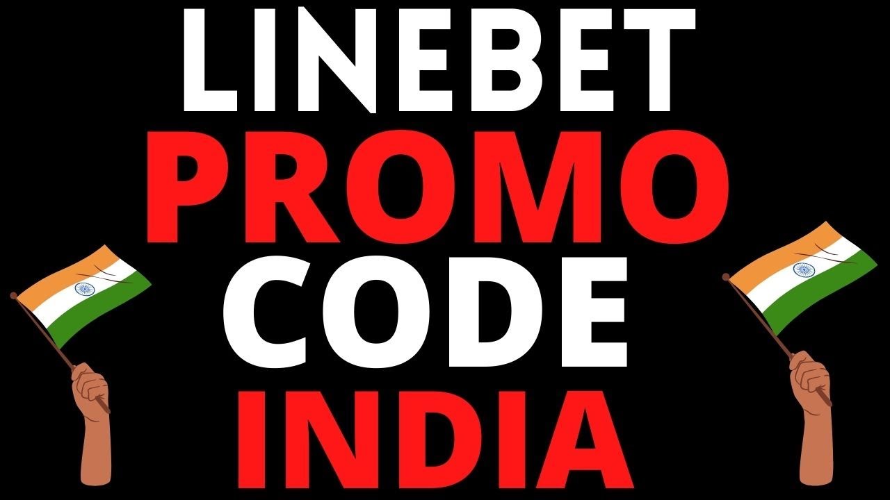 India Linebet Promo Code - open linebet account promo code 2021