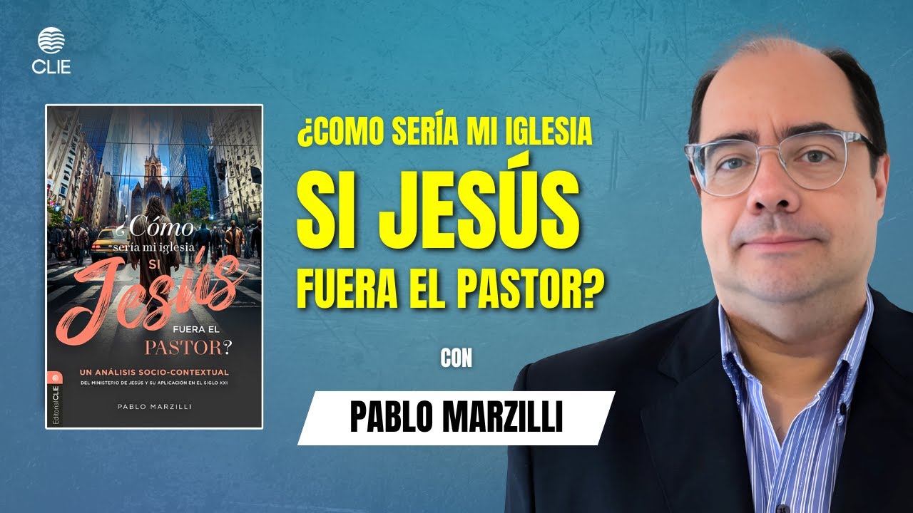 ¿Cómo sería mi iglesia si Jesús fuera el pastor? (Entrevista a Pablo Marzilli)