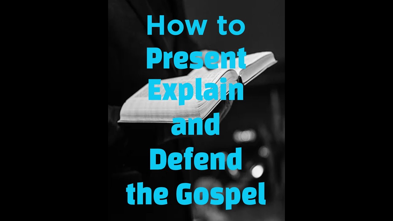 How to Present, Explain and Defend the Gospel: AMS Webcast 827
