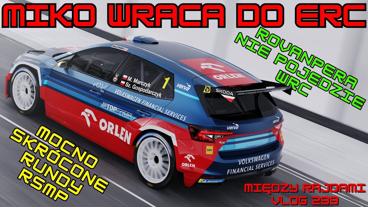 Między Rajdami 299 - MIKO W ERC 2026, SZCZEG&Oacute;ŁY RAJDU ŚWIDNICKIEGO, KALLE NIE WR&Oacute;CI DO WRC #rsmp
