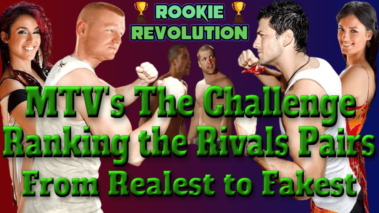 MTV's The Challenge Ranking the Rivals Pairs