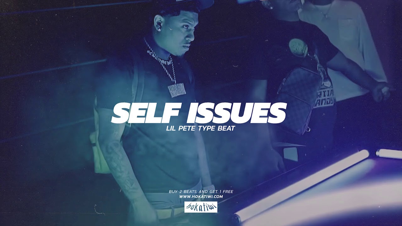 [FREE] Lil Pete Type Beat – SELF ISSUES (prod. Hokatiwi)