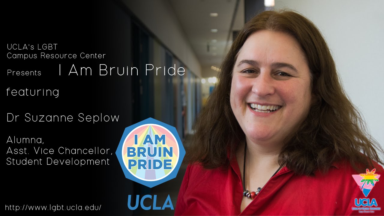 Dr. Suzanne Seplow- I Am Bruin Pride Fall 2014