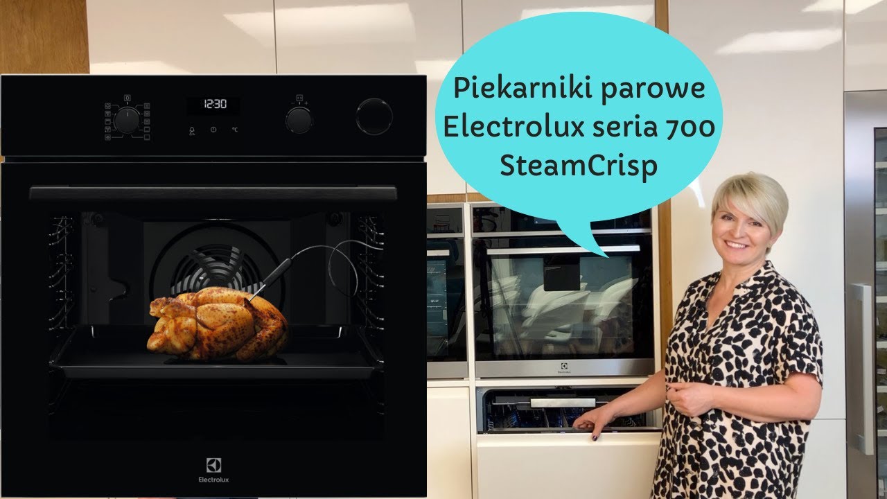 Piekarniki parowe Electrolux seria 700 SteamCrisp I Pani AGD