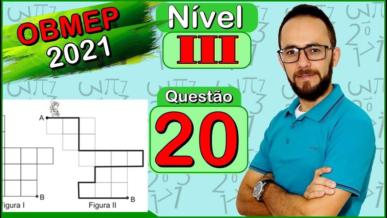 OBMEP 2021 - 1ª fase - Nível 3 - CAMINHOS DA FORMIGUINHA - COMBINATÓRIA
