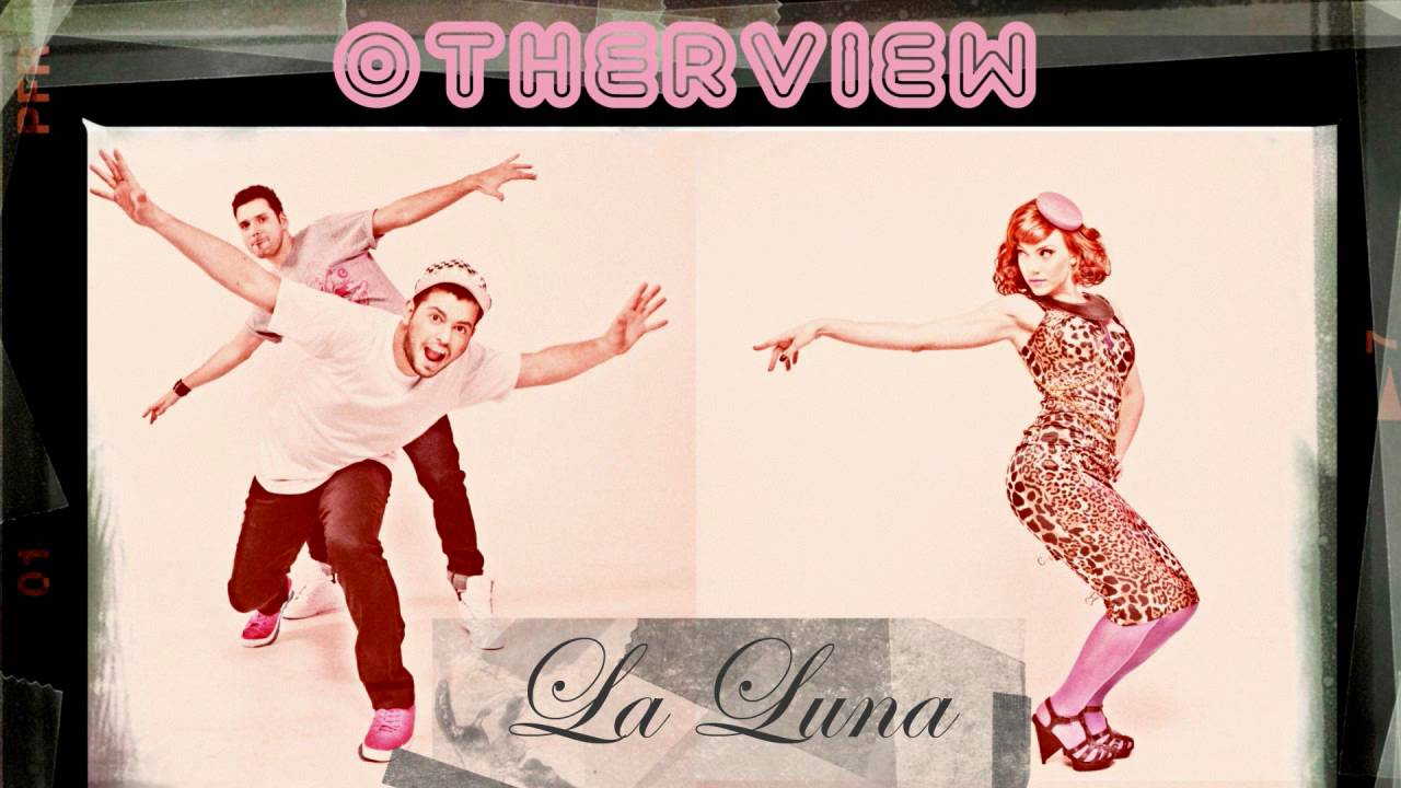 OtherView - La Luna