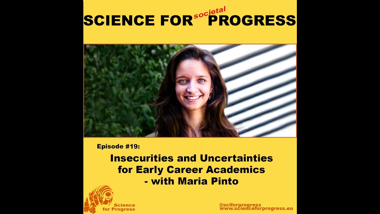 19 Insecurity and Uncertainties for Early Career Academics - with Maria Pinto