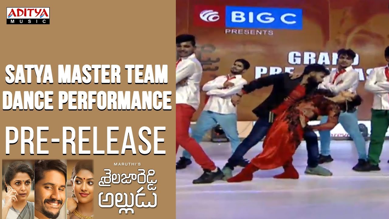 Satya Master Team Dance Performance @ Shailaja Reddy Alludu Pre-Release Event