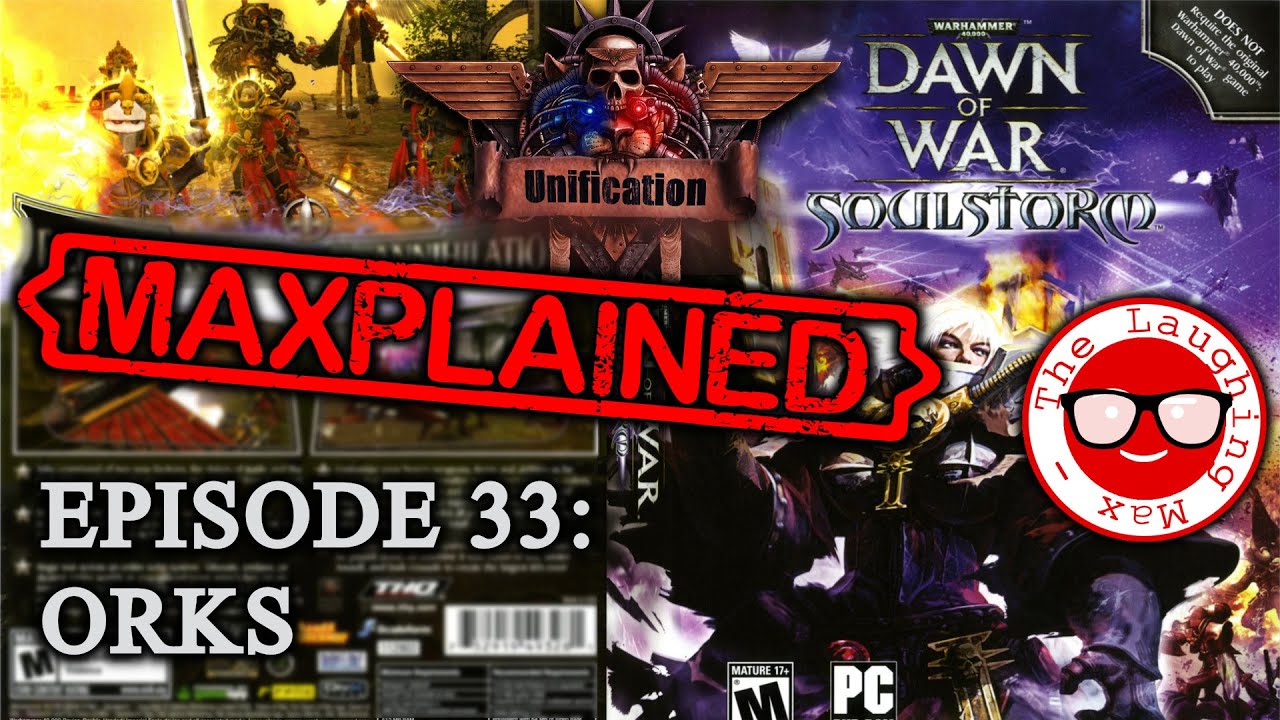 Maxplained: Dawn of War - Unification [v.6.9.25] #33 Orks [Tutorial] [Guide]