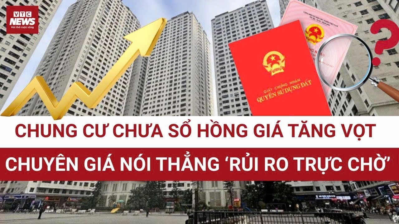 Hà Nội: “Nóng như lửa” thị trường chung cư chưa sổ hồng giá tăng tiền tỷ, người mua SỐC xuống tiền