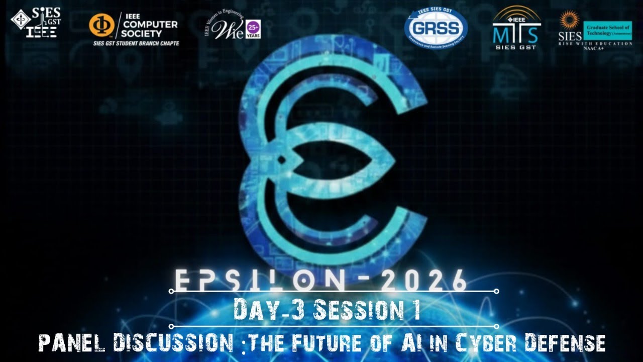 EPSILON 2026 | Day 3 Session 1 | Panel discussion in the Future of AI in  Cyber Defense