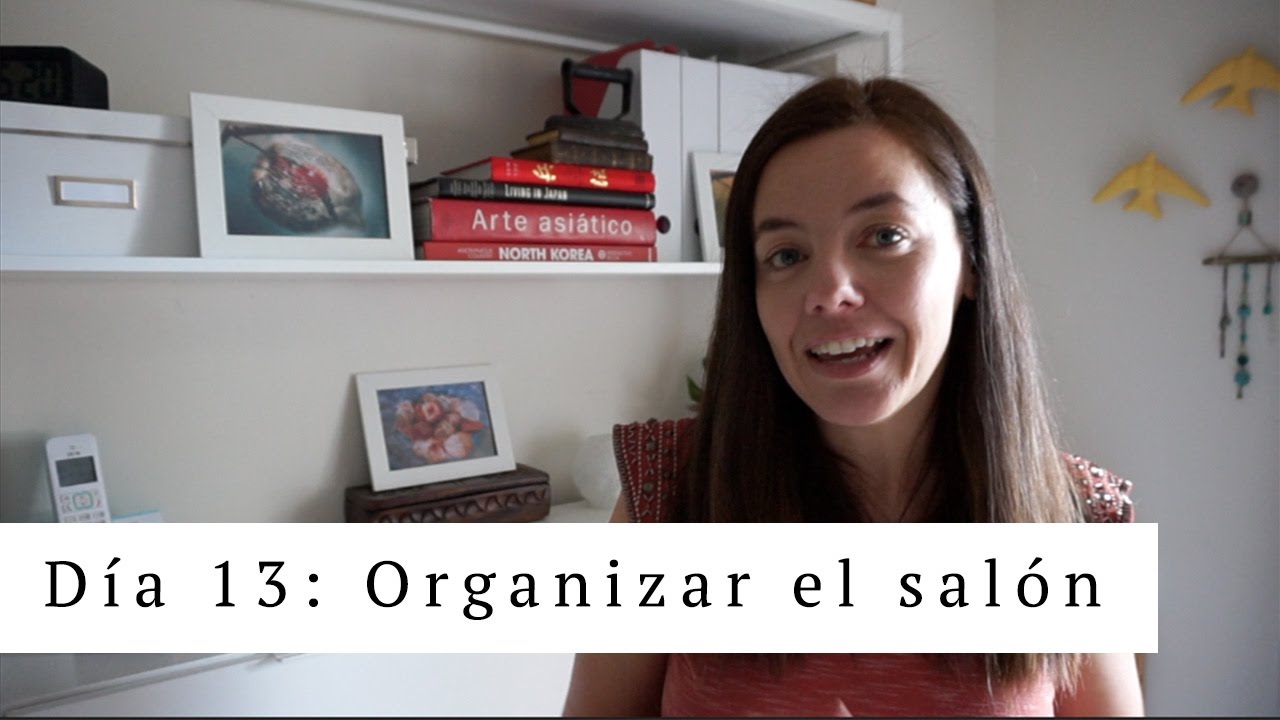 Dia 13: Como organizar el salón