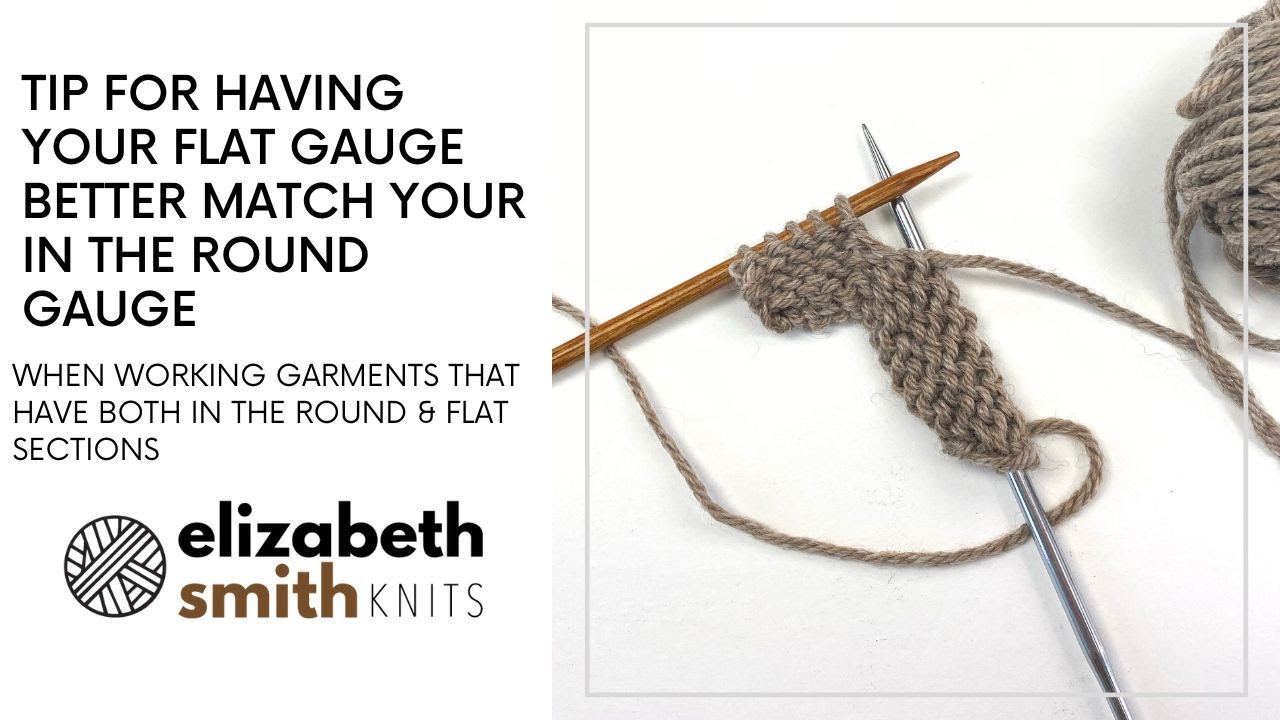 Tip for having your flat gauge better match your in the round gauge