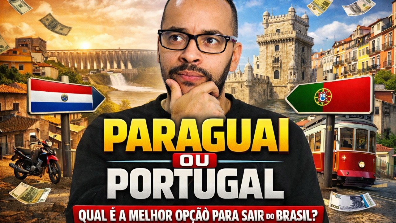 MUDAR PARA O PARAGUAI OU MUDAR PARA PORTUGAL QUAL É O MELHOR PAÍS PARA IMIGRAR EM 2026