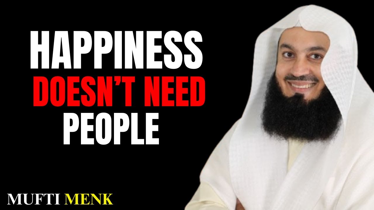 Freedom Comes When You Stop Needing People | Powerful Reminder by Mufti Menk