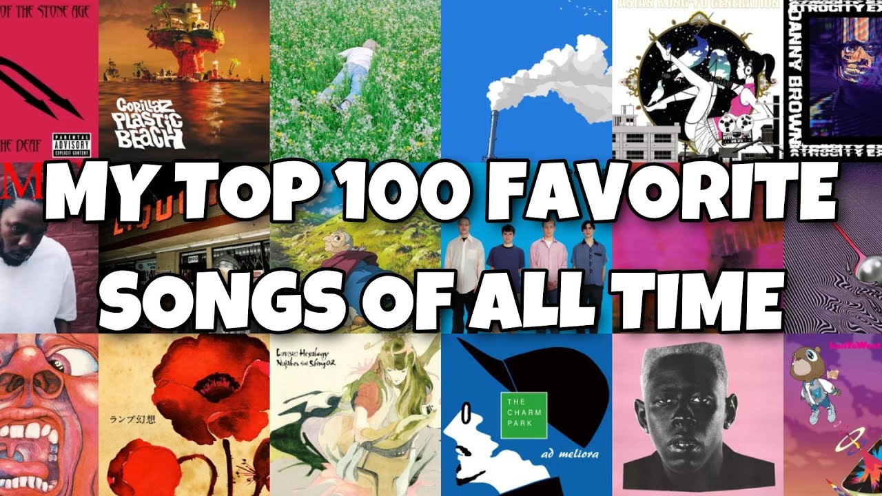 My Top 100 Favorite Songs of All Time