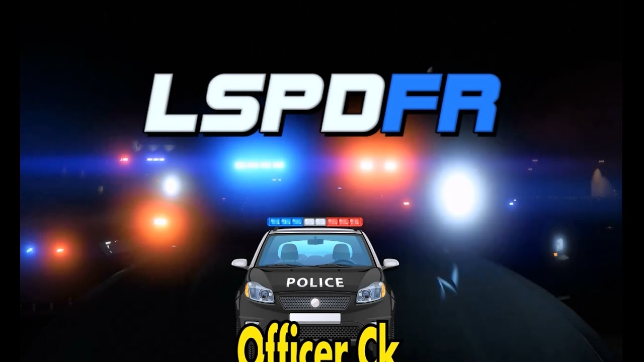 LSPDFR - Officer Ck Introduction