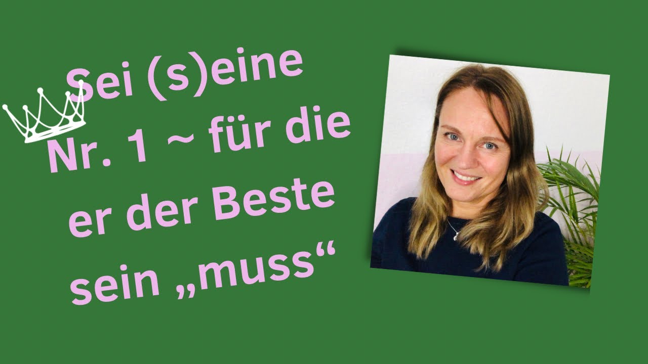 Wie Du eine echte Nr. 1 bist und er der Beste für Dich sein 