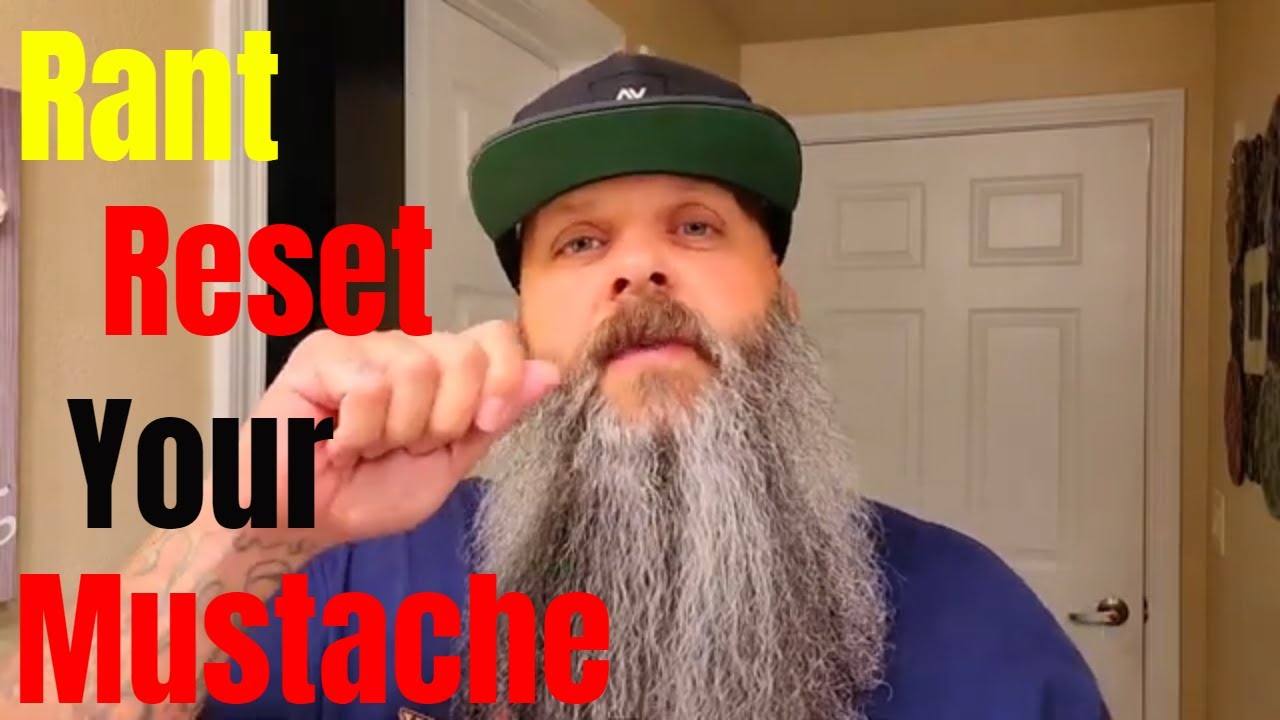 Mustache Rant | Reset Trim