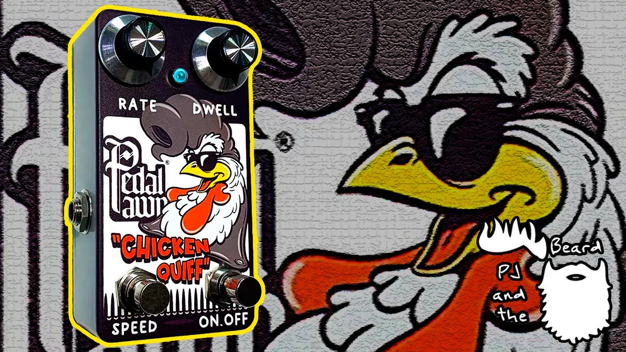 The Chicken Quiff by Pedal Pawn - The Tremolo Series