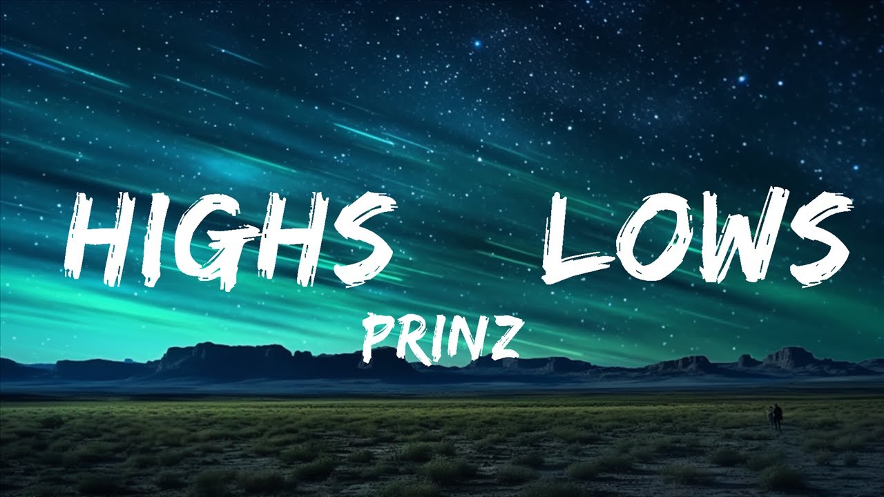 1 Hour |  Prinz - Highs & Lows (Lyrics) feat. Gabriela Bee